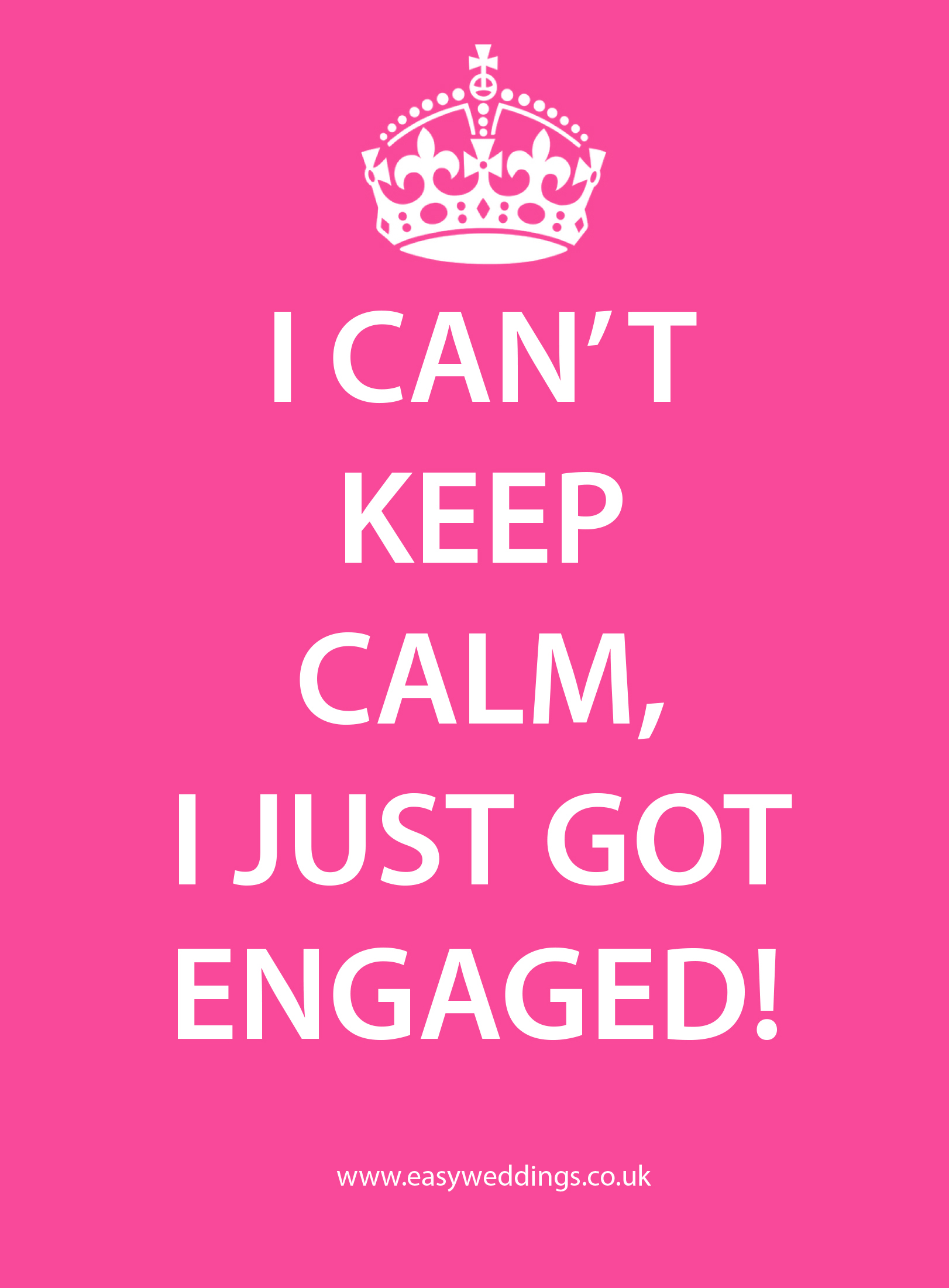 I can't keep calm, we just got engaged
