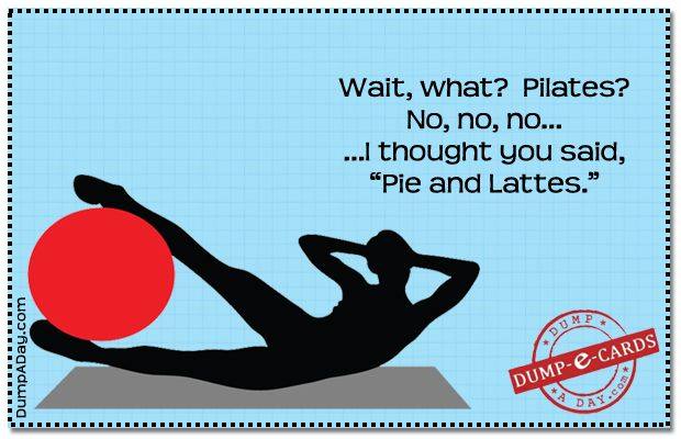 pie and lattes or pilates