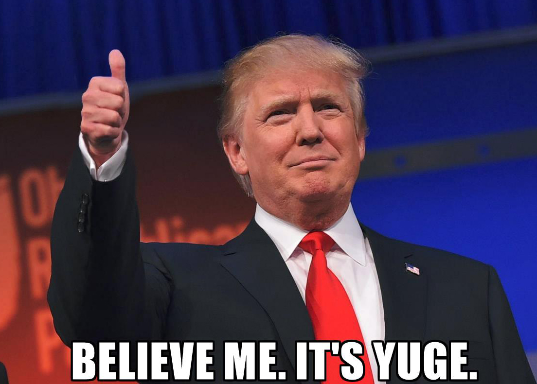 donald trump yuge meme